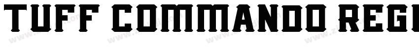 tuff commando Regul字体转换 tuff commando Regul字体转换